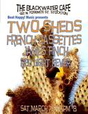 Two Sheds / French Cassettes / James Finch / Red Light Fever on Mar 7, 2009 [281-small]