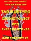 The Martyrs / Second To Last / Eyes Like Wolves on Jun 23, 2008 [221-small]