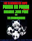 Panda, No Panda / Organic Junk Fude / Telecommandos on Dec 27, 2007 [359-small]