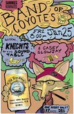 Band Of Coyotes / Knights Of The Sound Table / Casey Slowjay on Jan 25, 2019 [645-small]