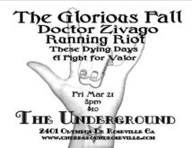 The Glorious Fall / Doctor Zivago / Running Riot / These Dying Days / A Fight for Valor on Mar 21, 2008 [883-small]
