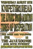 Knifethruhead / Atomic Bomb Audition / Times of Desperation on Aug 13, 2008 [950-small]