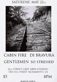 Cabin Fire / Di Bravura / Gentlemen / So Stressed on May 22, 2010 [168-small]
