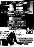 A Better Hope Foundation / Signs of Hope / Pullout / Static Thought / Caulfield / In Desperation / Five Victims Four Graves on Jul 15, 2009 [590-small]