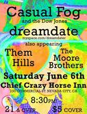 Casual Fog / Dreamdate / Them Hills / The Moore Brothers on Jun 6, 2009 [322-small]