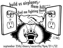 Build Us Airplanes / Them Hills / Find Me Fighting Them on Sep 25, 2008 [324-small]