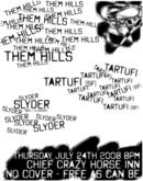 Them Hills / Tartufi / Slyder on Jul 24, 2008 [331-small]