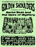 Golden Shoulders / Aaron Ross and The Heirs of Mystery on Jun 27, 2009 [336-small]