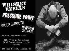 Whiskey Rebels / Pressure Point / The Roustabouts / Madhouse Desciples on Nov 14, 2008 [339-small]