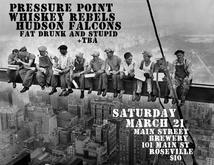 Pressure Point / Whiskey Rebels / Hudson Falcons / Fat, Drunk, And Stupid on Mar 21, 2009 [410-small]