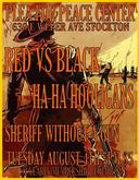 Red Vs Black / Ha Ha Hooligans / Sheriff Without A Gun on Aug 4, 2009 [911-small]