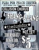 Collision Chorus / Shang-a-Lang / Thedumbfox / Not Yet! on Aug 13, 2009 [967-small]