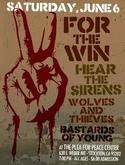 For the Win / Hear the Sirens / Wolves & Thieves / Bastards of Young on Jun 6, 2009 [986-small]