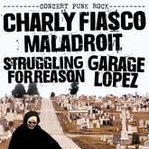 Charly Fiasco / Maladroit / Struggling for Reason / Garage Lopez on Mar 2, 2017 [291-small]