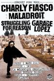 Charly Fiasco / Maladroit / Struggling for Reason / Garage Lopez on Mar 2, 2017 [292-small]