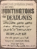 The Huntingtons / The Deadlines / Punk-E-Brewster / Another Dead Hero / No Reply on May 16, 2000 [983-small]