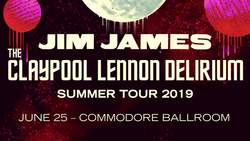 Jim James / The Claypool Lennon Delirium / Uni on Jun 25, 2019 [313-small]