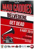 Mad Caddies / Belvedere / Get Dead on Aug 5, 2013 [702-small]
