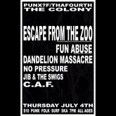 Escape From the Zoo / Fun Abuse / Dandelion Massacre / No Pressure / Jib and The Swigs / C.A.F. on Jul 4, 2019 [621-small]