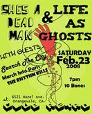 She's a Dead Man / Life As Ghosts / Search the City / March Into Paris / The Rhythm Kills on Feb 23, 2008 [541-small]