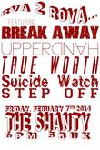 Break Away / Upperhand / True Worth / Suicide Watch / Step Off on Feb 7, 2014 [838-small]
