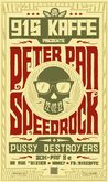 Peter Pan Speedrock / Pussy Destroyer on Feb 22, 2012 [756-small]