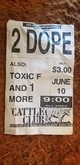 2 Dope / Toxic F / Rivothead  on Jun 10, 1993 [848-small]