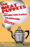 Meat Puppets / Crying For Kafka / Deadhand on Nov 27, 2013 [014-small]