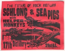 Schlong / Sea Pigs / Helper Monkeys / Sick and Tired on Dec 17, 2004 [995-small]