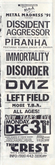Disorder / Dissident Aggressor / Immortality / Left Field / DMZ / Piranha on Dec 31, 1990 [774-small]