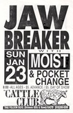 Jawbreaker / Moist / Pocket Change on Jan 23, 1994 [818-small]