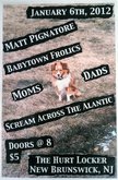 The Moms / Dads / Babytown Frolics / Scream Across The Atlantic / Matt Pignatore on Jan 6, 2012 [062-small]