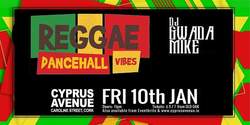 Reggae Dancehall Vibes with DJ Gwada Mike on Jan 10, 2020 [439-small]