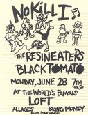 No Kill I / The Resineaters / Black Tomato on Jun 28, 1993 [471-small]