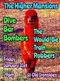 Would-Be Train Robbers / Dive Bar Bombers / The Higher Mansions on Jan 31, 2020 [680-small]