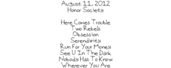 Honor Society / Here's To You / This Is All Now / Kicking Daisies on Aug 12, 2012 [649-small]