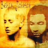 Behan Johnson (self-titled) - 1997, William Topley / Behan Johnson on Feb 14, 1998 [025-small]