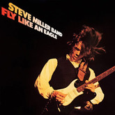Steve Miller Band - Fly Like an Eagle - 1976, Eagles / Steve Miller Band / Jesse Winchester on Jul 29, 1978 [205-small]