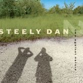 Steely Dan - Two Against Nature - 2000, Steely Dan / Joey DiFrancesco Trio on Jul 17, 2008 [230-small]