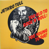 Jethro Tull - 1976
Too Old to Rock 'n' Roll: Too Young to Die!, starcastle / Jethro Tull on Aug 12, 1976 [421-small]