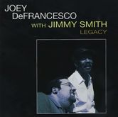 Joey DeFrancesco - Legacy - 2005, Steely Dan / Joey DiFrancesco Trio on Jul 17, 2008 [517-small]