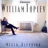 William Topley - Mixed Blessing - 1998, William Topley / Behan Johnson on Feb 14, 1998 [552-small]