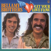Bellamy Brothers - Let Your Love Flow - 1976, Loggins & Messina / Bellamy Brothers on Jul 29, 1976 [559-small]