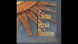 Crosby Pevar and Raymond - Live at the Wiltern - 1999, David Crosby & CPR / Rhonda Vincent & The Rage on Apr 22, 2001 [654-small]