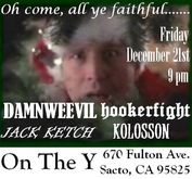 Damnweevil / Hooker Fight / Jack Ketch / Kolosson on Dec 21, 2007 [251-small]