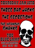 Secretions / Infamous Swanks / Three Bad Jacks on Jan 10, 2008 [358-small]