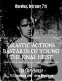Bastards of Young / Drastic Actions / The Final Heist on Feb 7, 2008 [050-small]