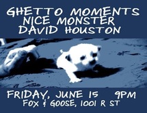 Ghetto Moments / Nice Monster / David Houston on Jun 15, 2007 [060-small]