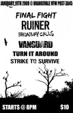 Final Fight / Ruiner / Broadway Calls / Vanguard / Turn it Around / Strike to Survive on Jan 19, 2008 [313-small]
