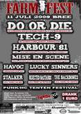 Do Or Die / Tech-9 / Harbour 81 / Mise En Scene / Havoc / Lucky Sinners on Jul 11, 2009 [342-small]